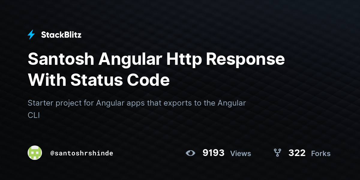 Santosh Angular Http Response With Status Code - StackBlitz