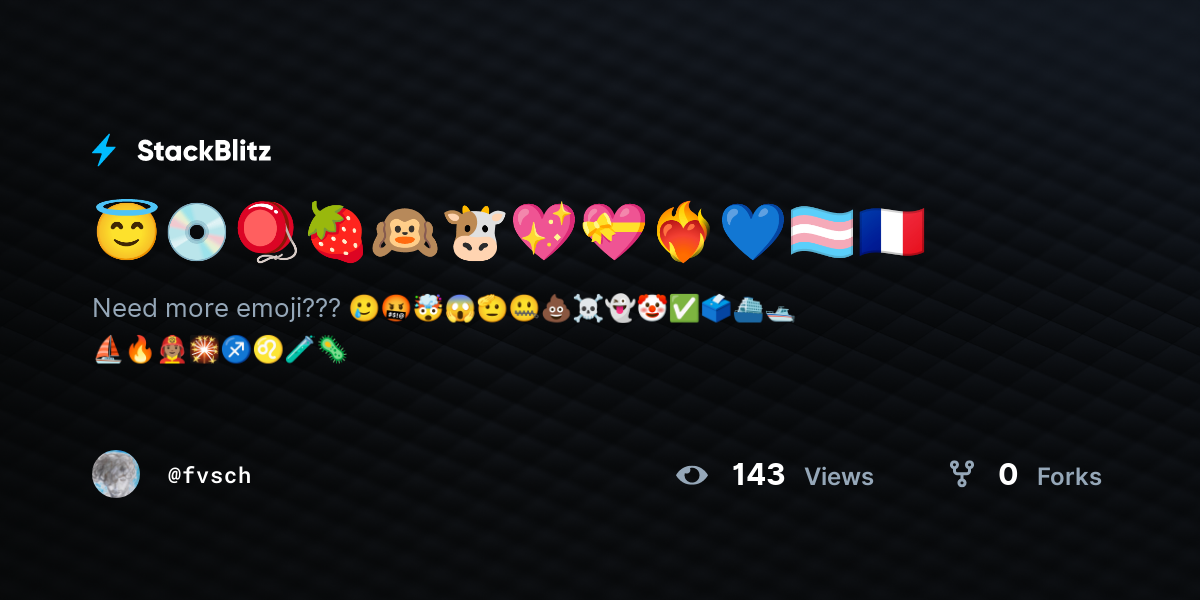 😇💿🪀🍓🙉🐮💖💝 ️‍🔥💙🏳️‍⚧️🇫🇷 - StackBlitz