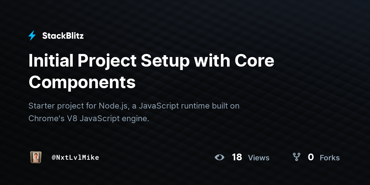 Initial Project Setup with Core Components - StackBlitz