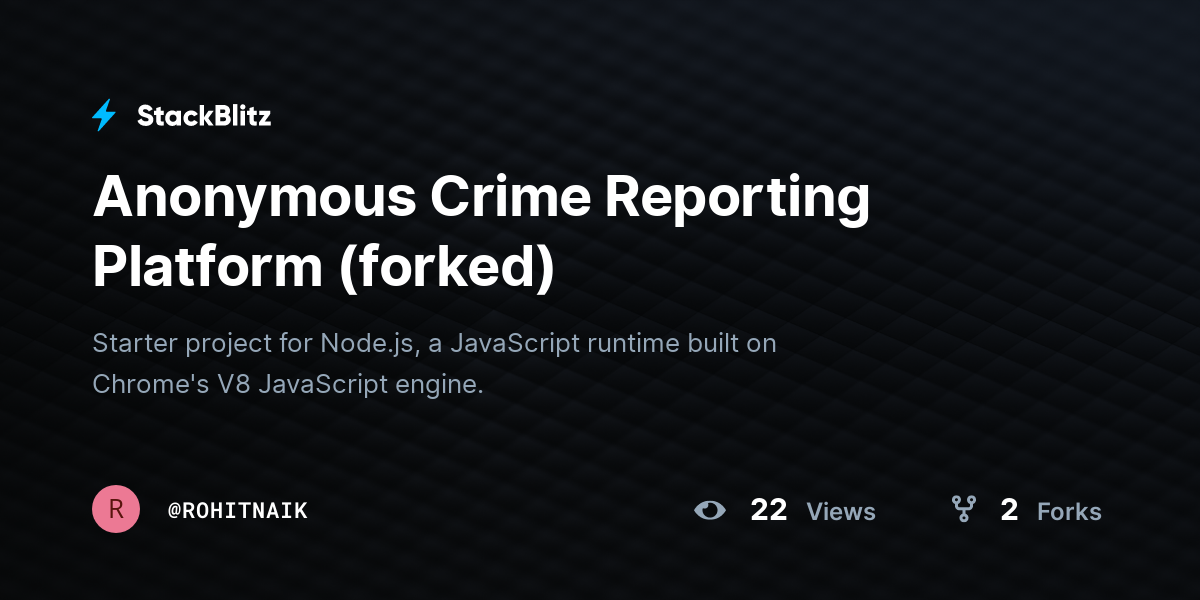 Anonymous Crime Reporting Platform (forked) - StackBlitz