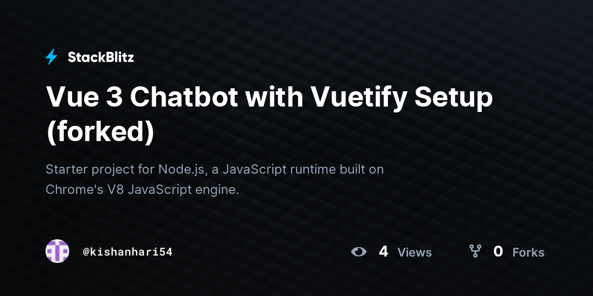 Vue 3 Chatbot with Vuetify Setup (forked) - StackBlitz