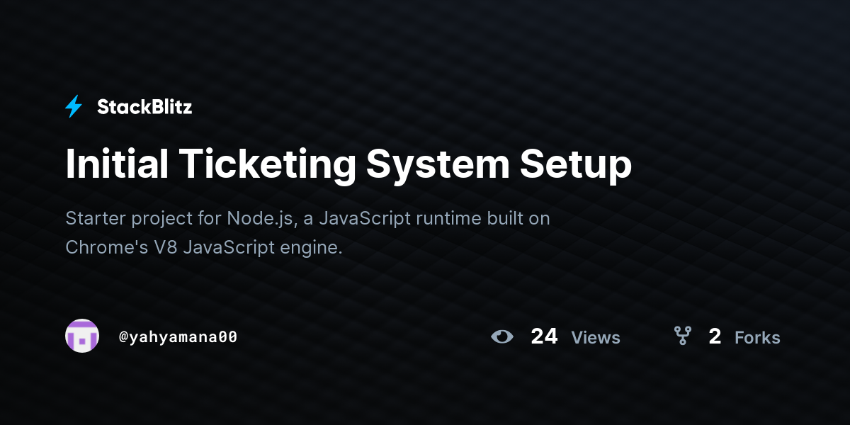 Initial Ticketing System Setup - StackBlitz