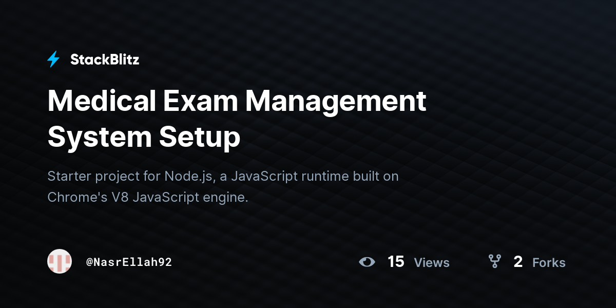 Medical Exam Management System Setup - StackBlitz