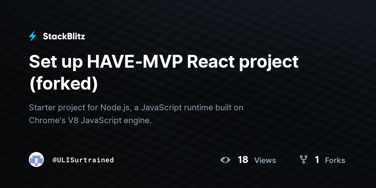 Set up HAVE-MVP React project (forked) - StackBlitz