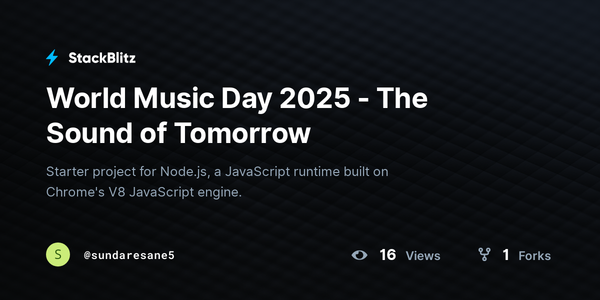 World Music Day 2025 - The Sound of Tomorrow - StackBlitz
