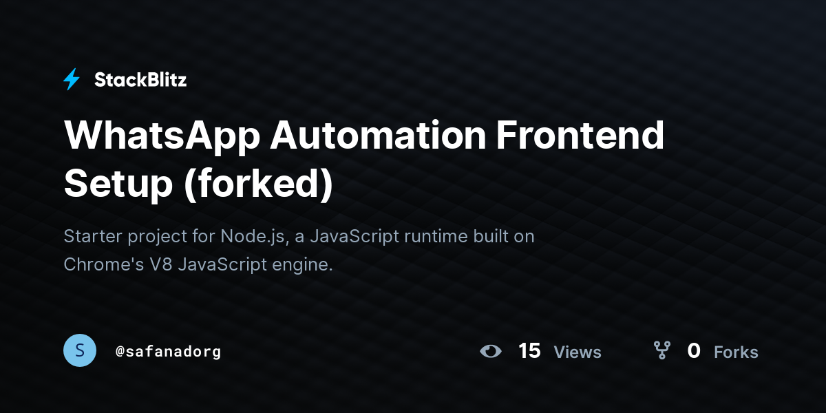 WhatsApp Automation Frontend Setup (forked) - StackBlitz