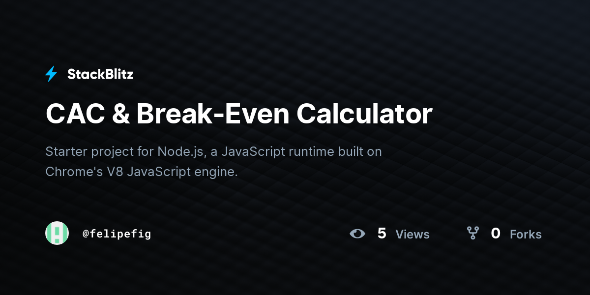 CAC & Break-Even Calculator - StackBlitz