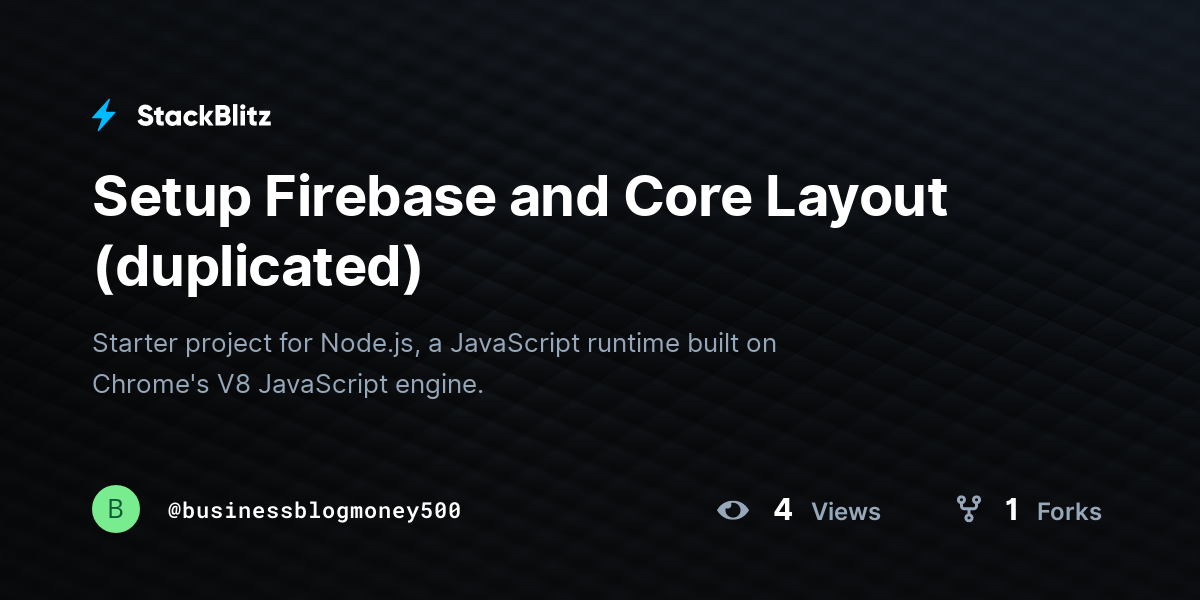 Setup Firebase and Core Layout (duplicated) - StackBlitz