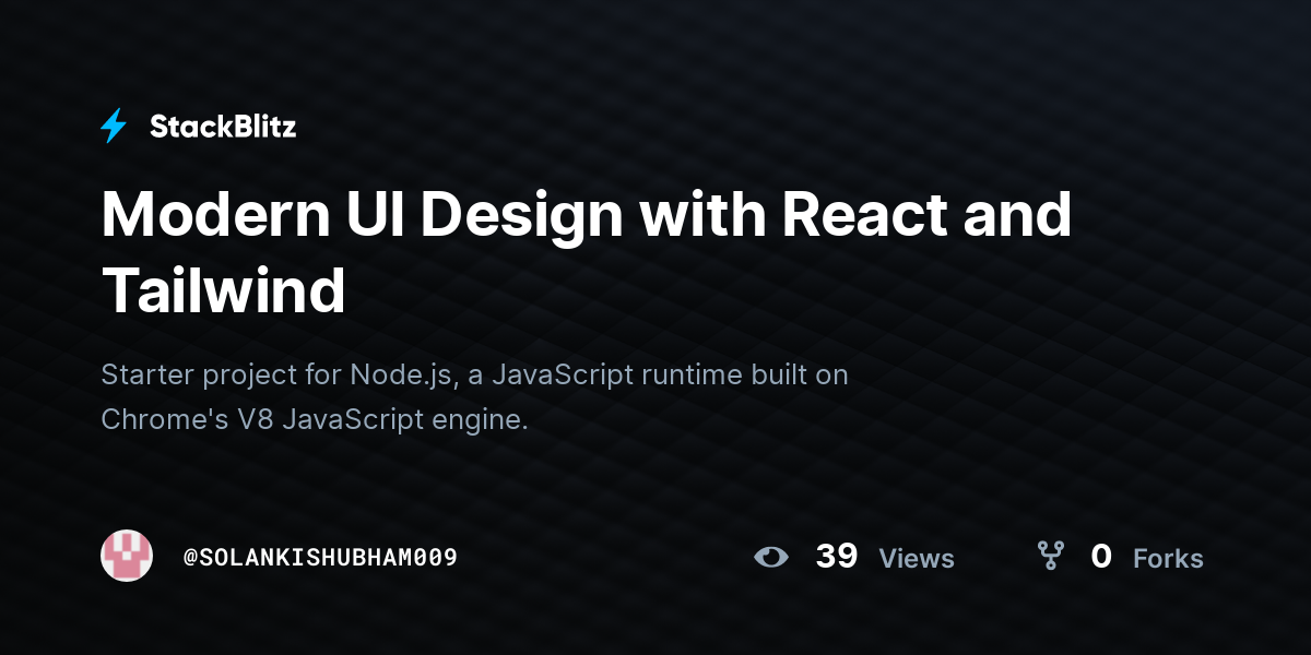 Modern UI Design with React and Tailwind - StackBlitz