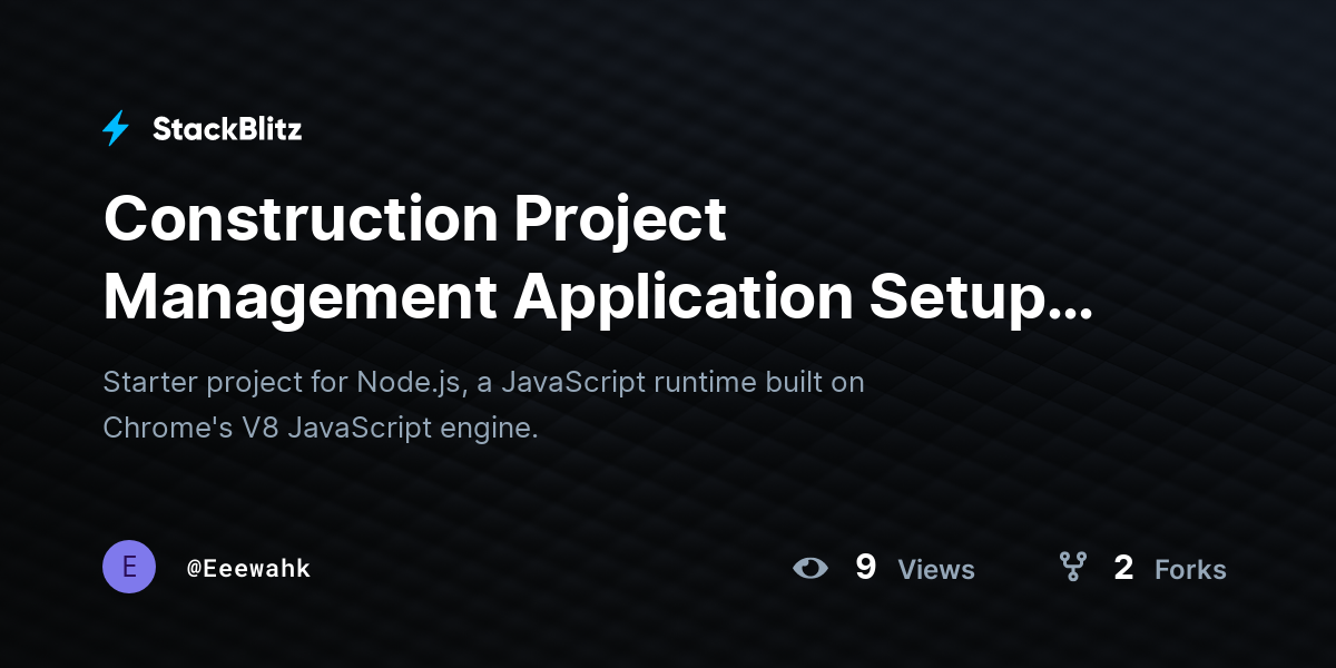 Construction Project Management Application Setup (forked) - StackBlitz