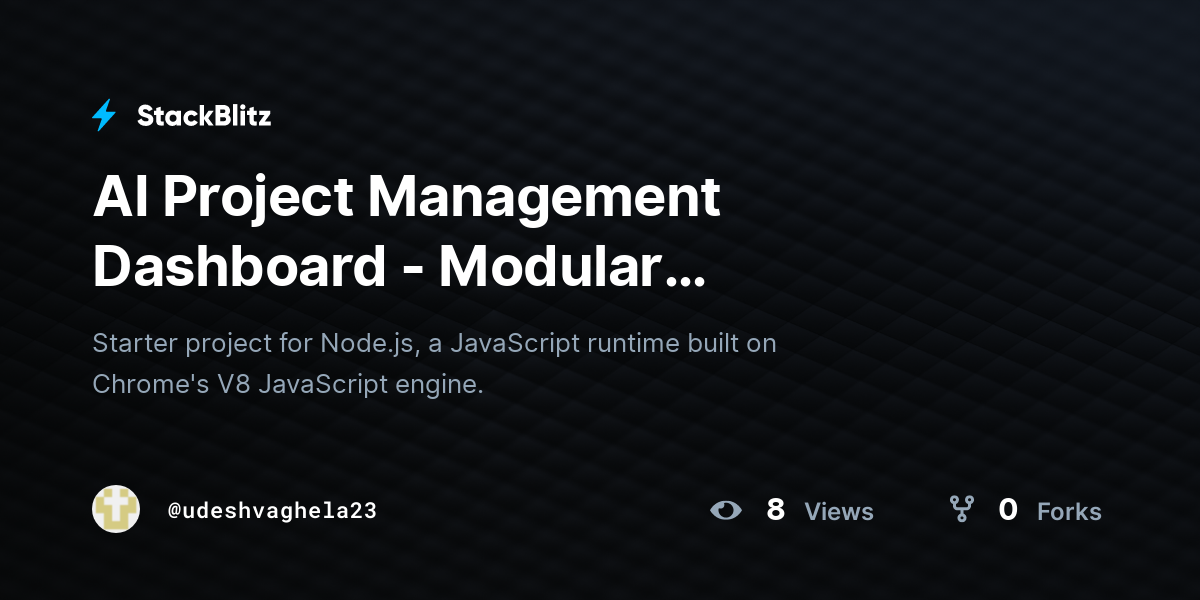 AI Project Management Dashboard - Modular Architecture - StackBlitz