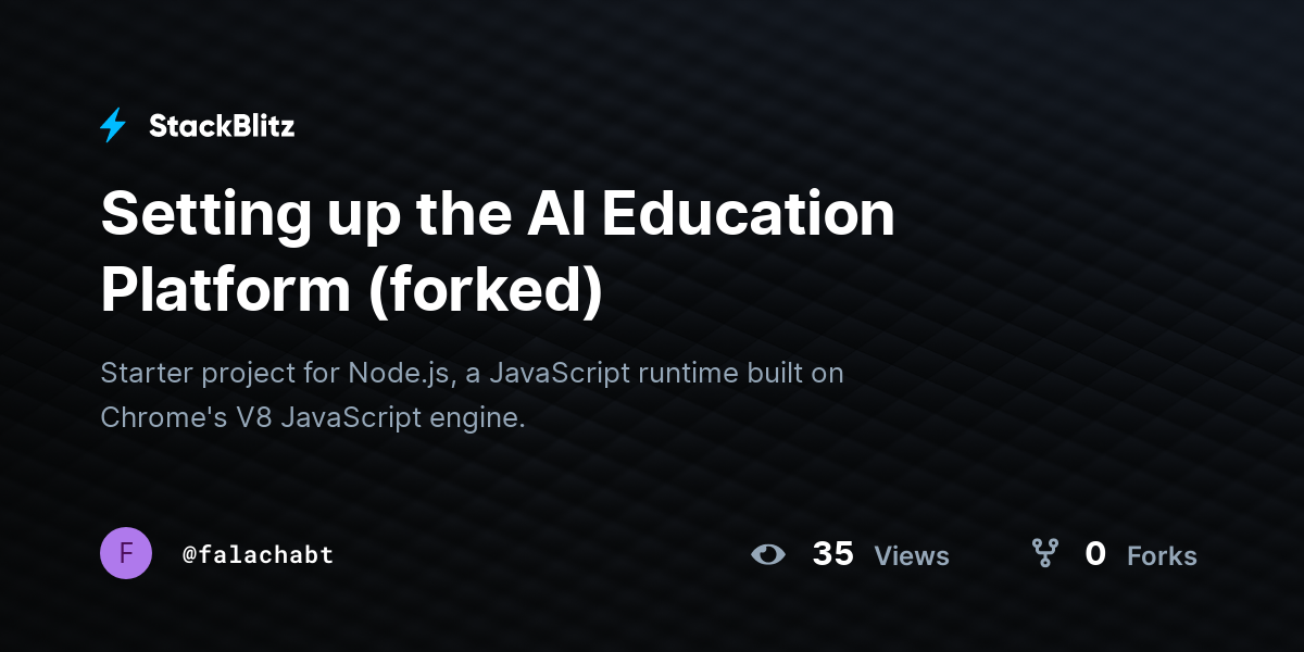 Setting up the AI Education Platform (forked) - StackBlitz