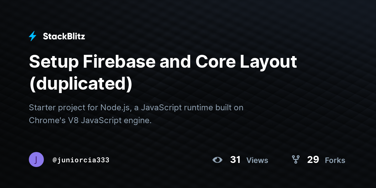 Setup Firebase and Core Layout (duplicated) - StackBlitz