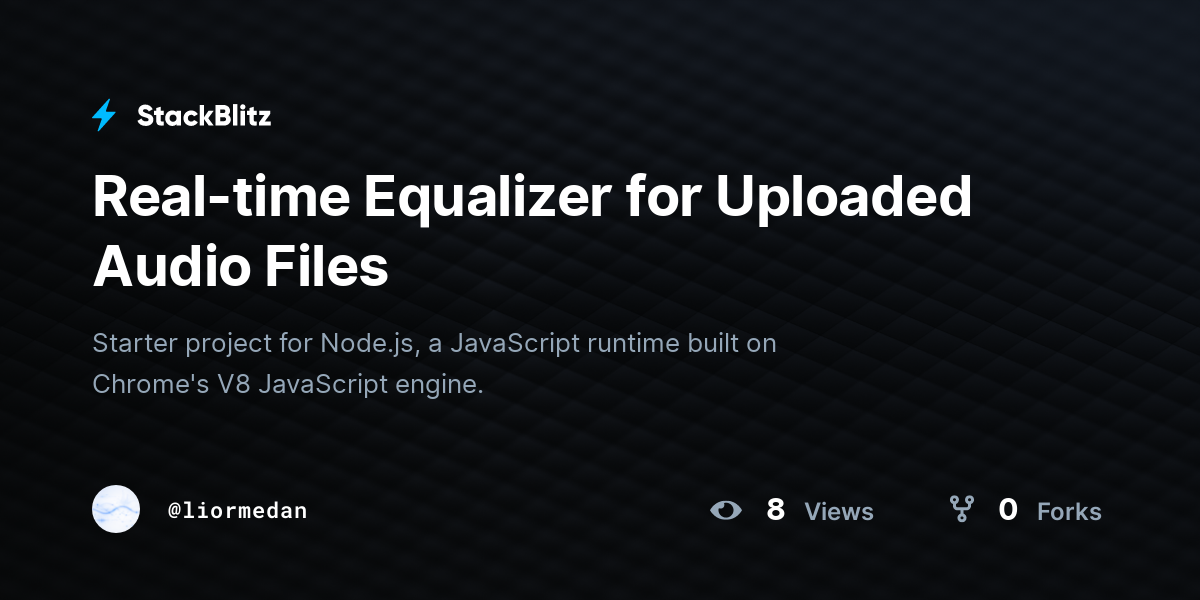 Real-time Equalizer for Uploaded Audio Files - StackBlitz
