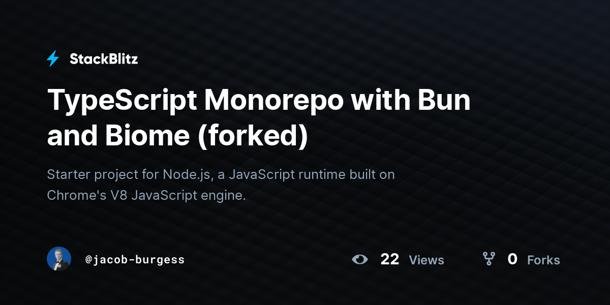 TypeScript Monorepo with Bun and Biome (forked) - StackBlitz