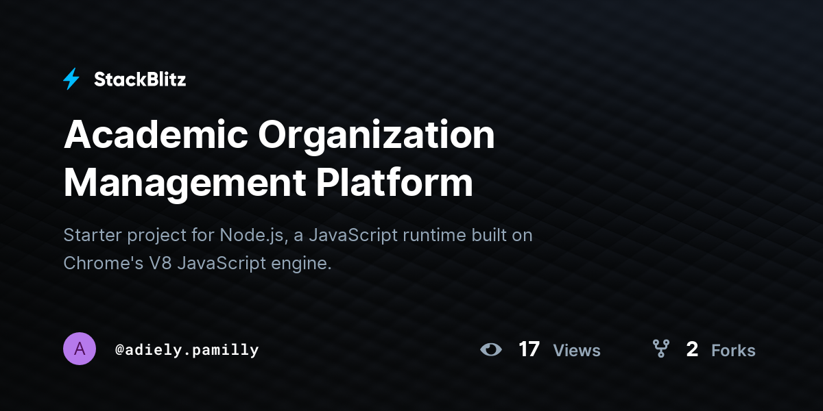 Academic Organization Management Platform - StackBlitz