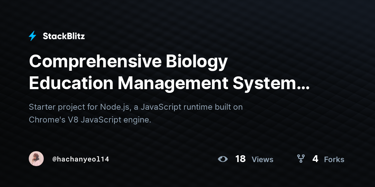 Comprehensive Biology Education Management System (duplicated) - StackBlitz