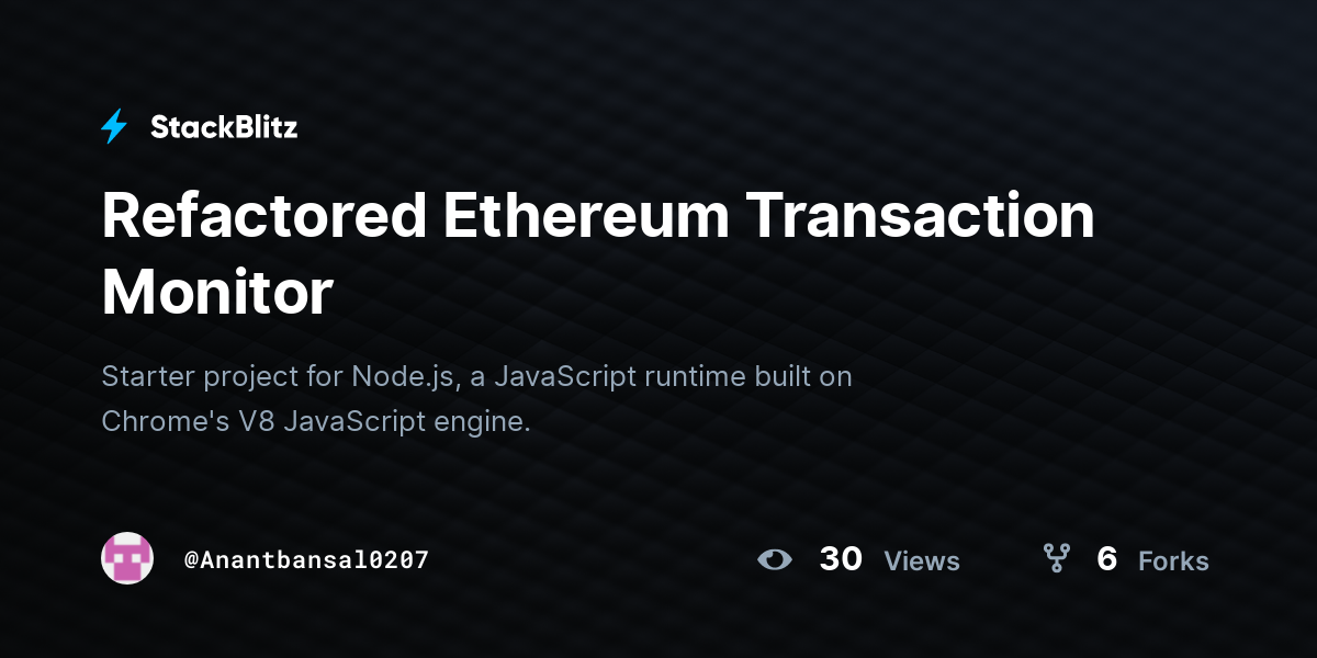 Refactored Ethereum Transaction Monitor - StackBlitz