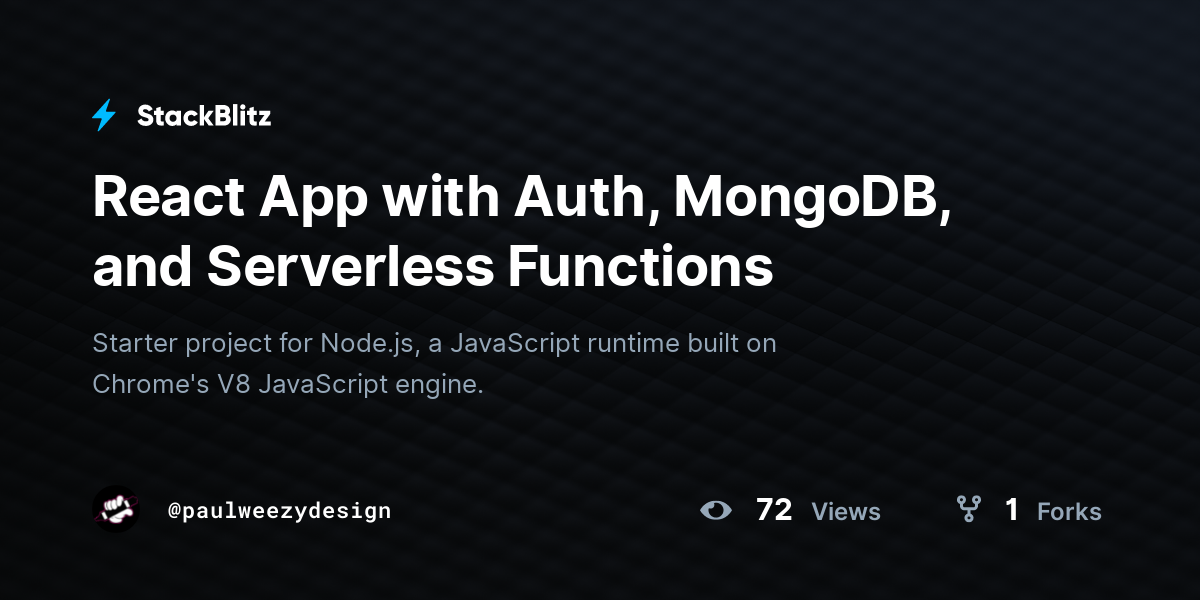 React App with Auth, MongoDB, and Serverless Functions - StackBlitz