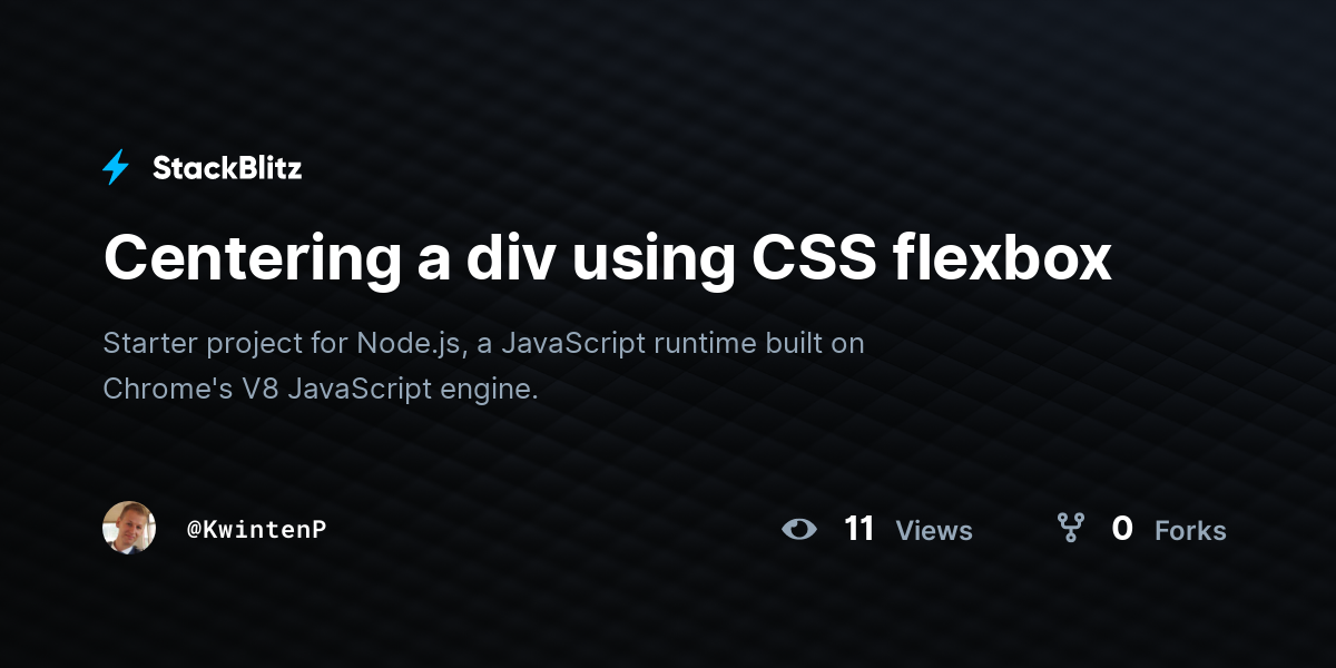 Centering a div using CSS flexbox - StackBlitz