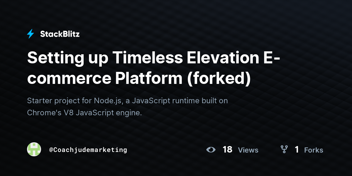Setting up Timeless Elevation E-commerce Platform (forked) - StackBlitz