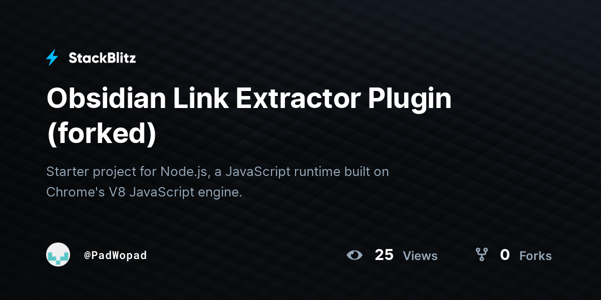 Obsidian Link Extractor Plugin (forked) - StackBlitz