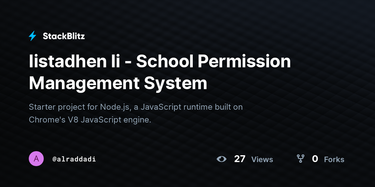 Iistadhen li - School Permission Management System - StackBlitz