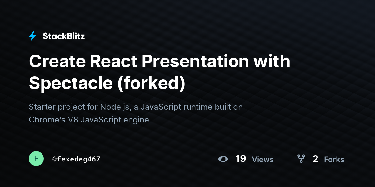 Create React Presentation with Spectacle (forked) - StackBlitz