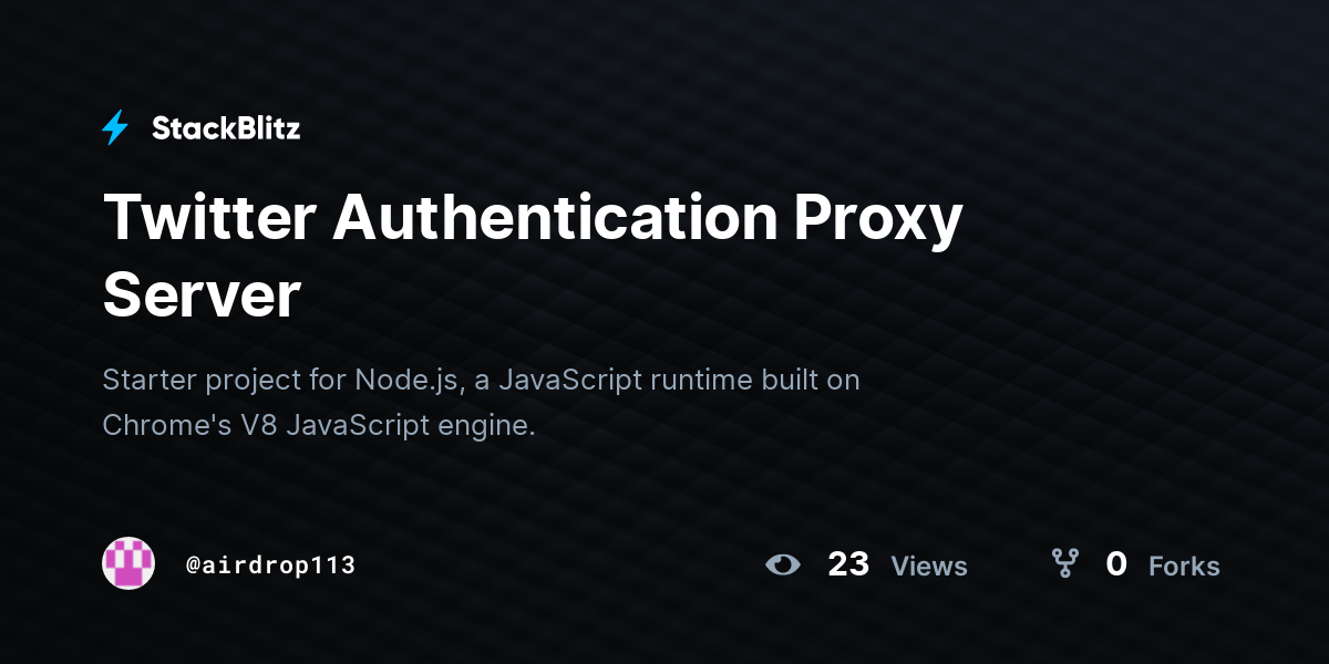Twitter Authentication Proxy Server - StackBlitz