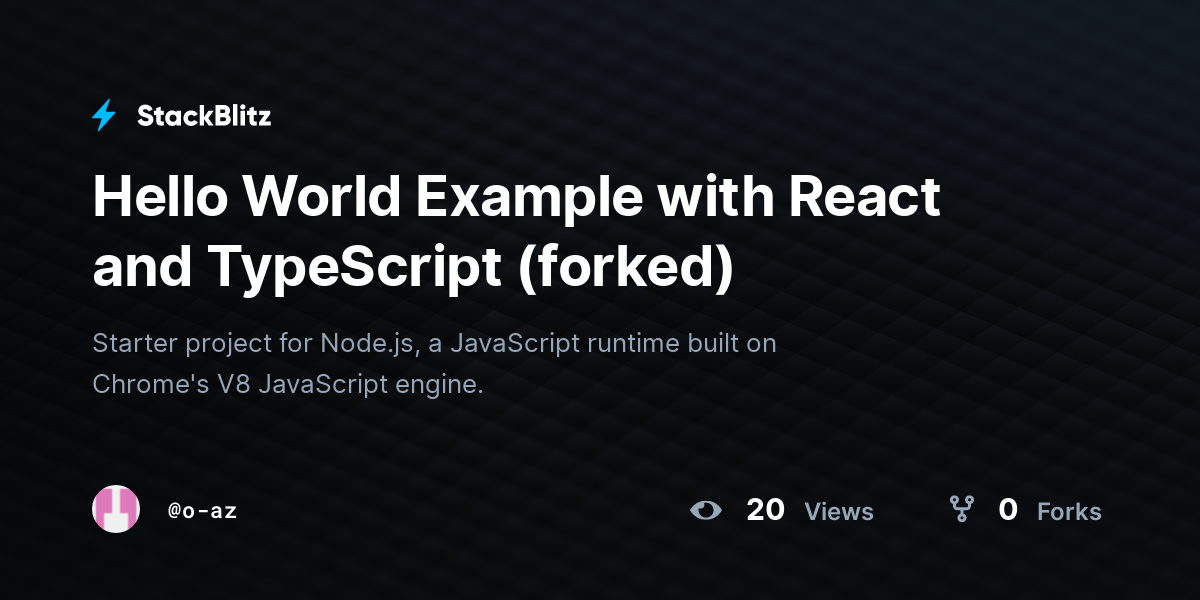 Hello World Example with React and TypeScript (forked) - StackBlitz