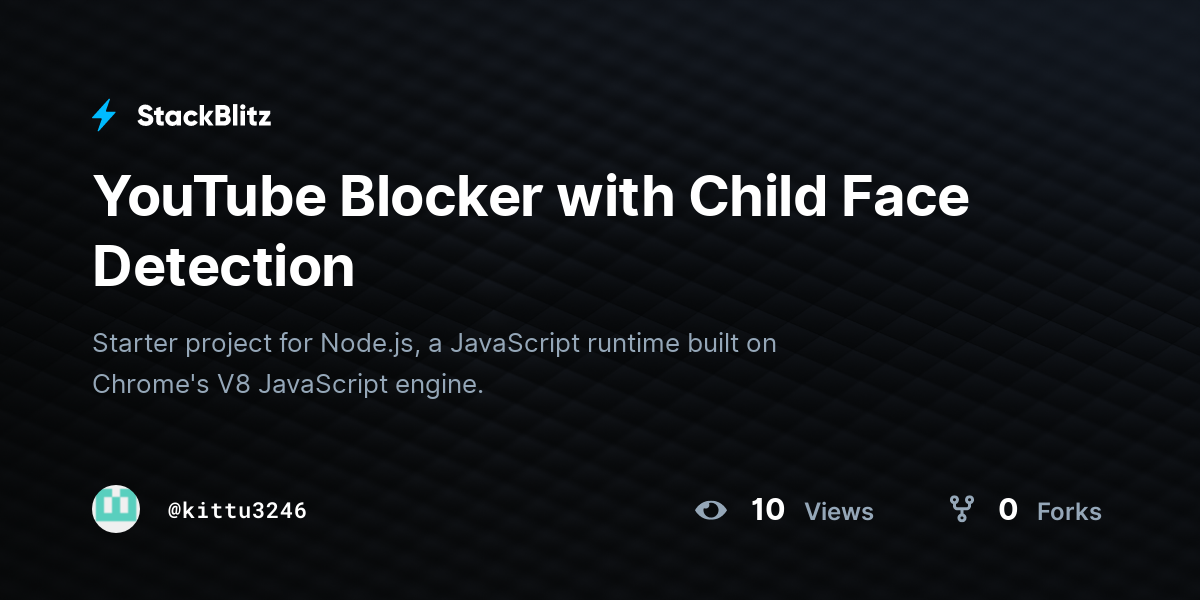 YouTube Blocker with Child Face Detection - StackBlitz