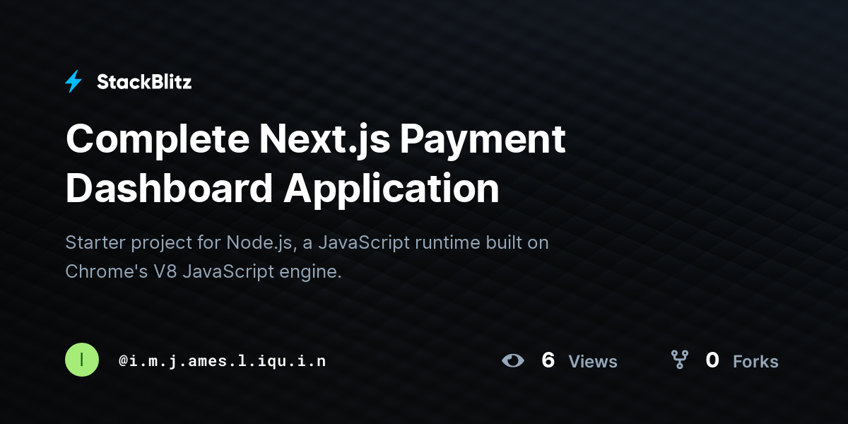 Complete Next.js Payment Dashboard Application - StackBlitz