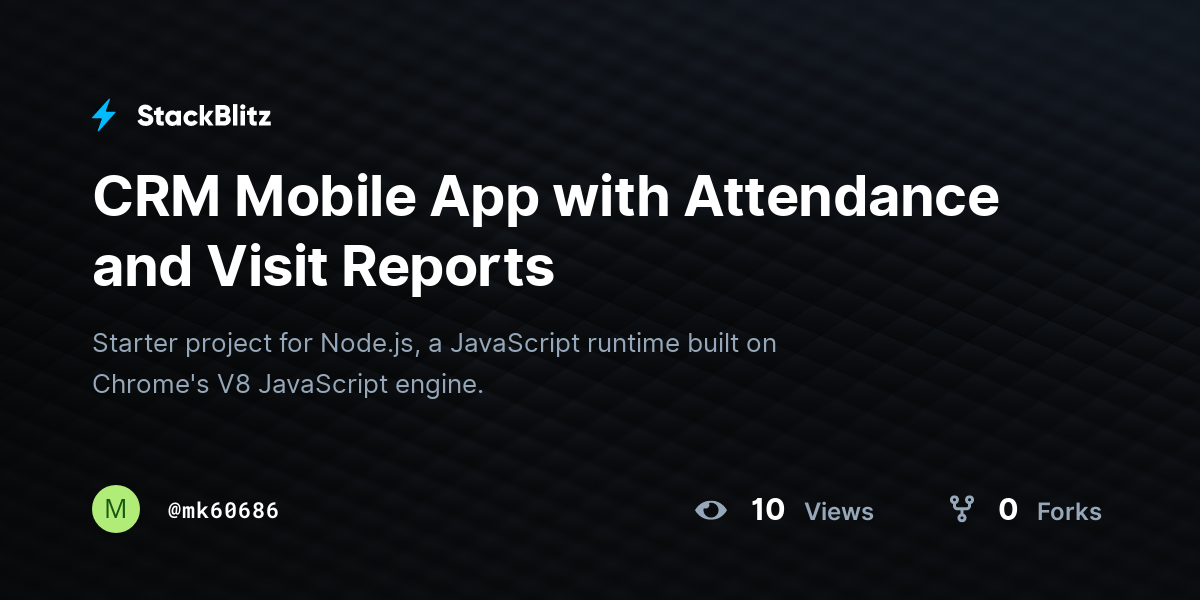 CRM Mobile App with Attendance and Visit Reports - StackBlitz