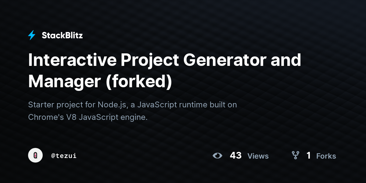 Interactive Project Generator and Manager (forked) - StackBlitz