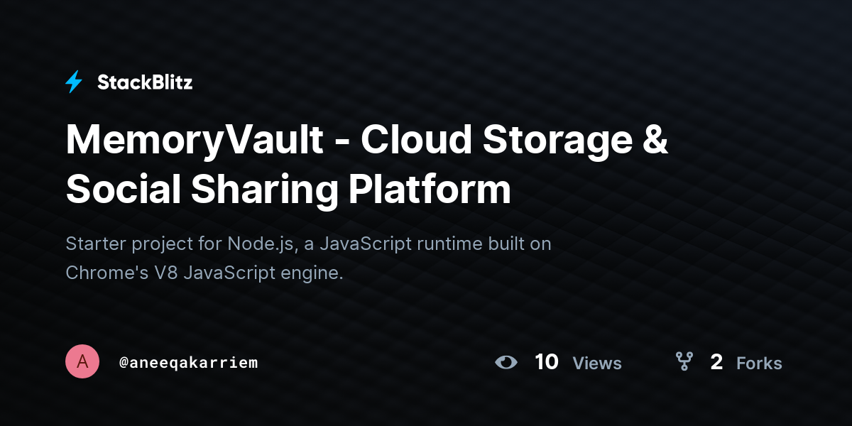 MemoryVault - Cloud Storage & Social Sharing Platform - StackBlitz