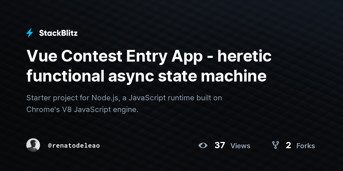 Vue Contest Entry App - heretic functional async state machine - StackBlitz