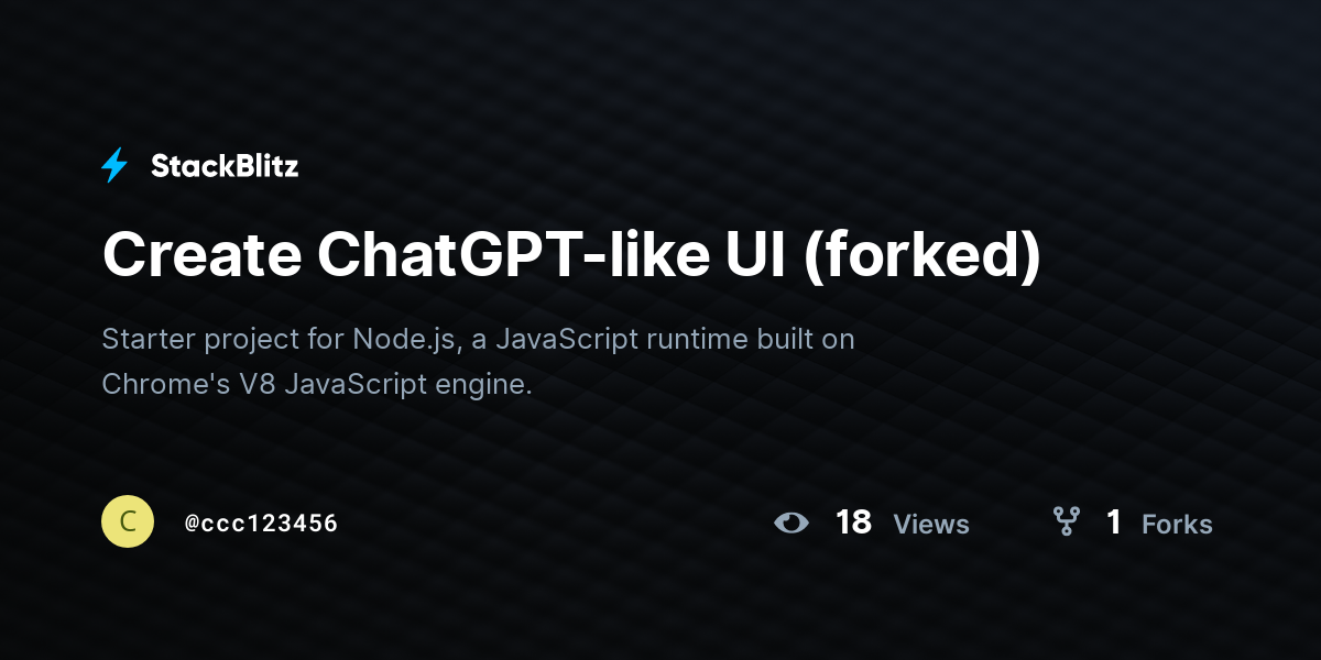 Create ChatGPT-like UI (forked) - StackBlitz