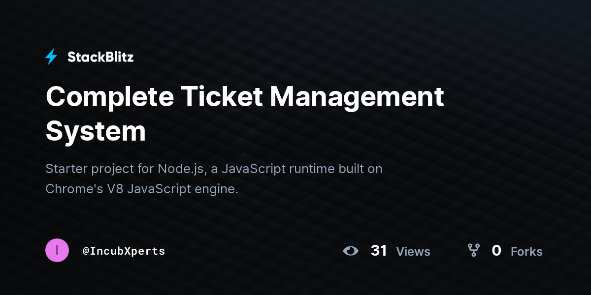 Complete Ticket Management System - StackBlitz
