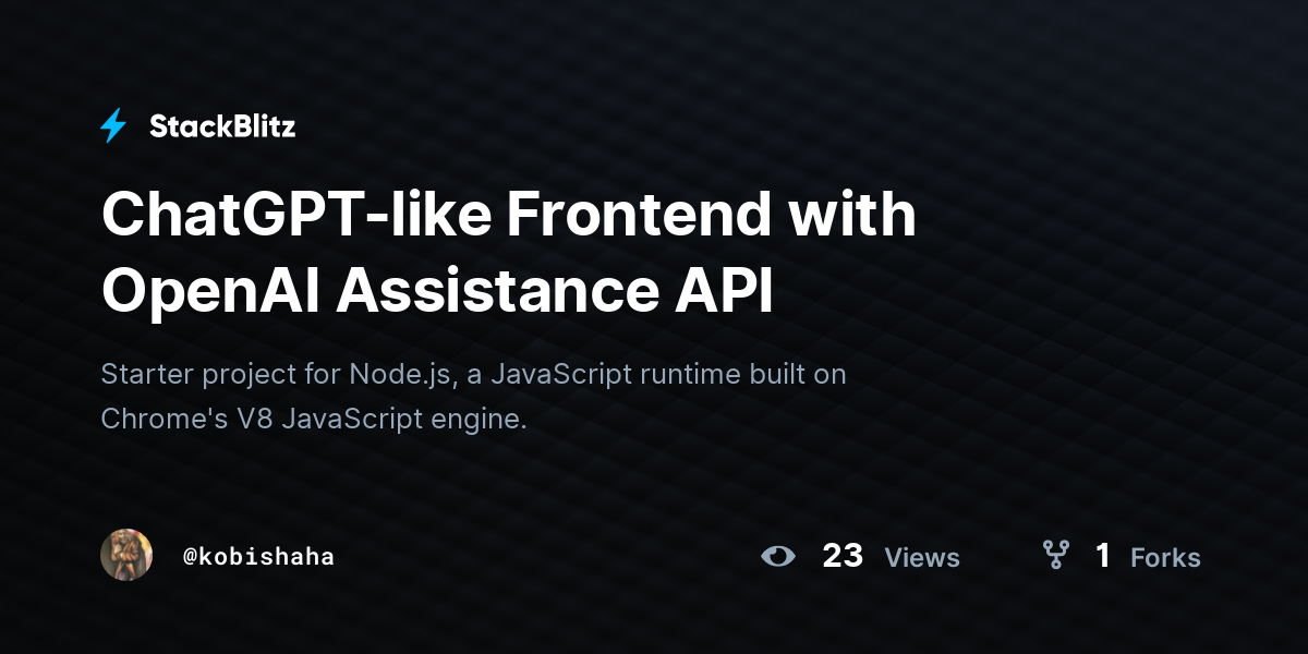 ChatGPT-like Frontend with OpenAI Assistance API - StackBlitz