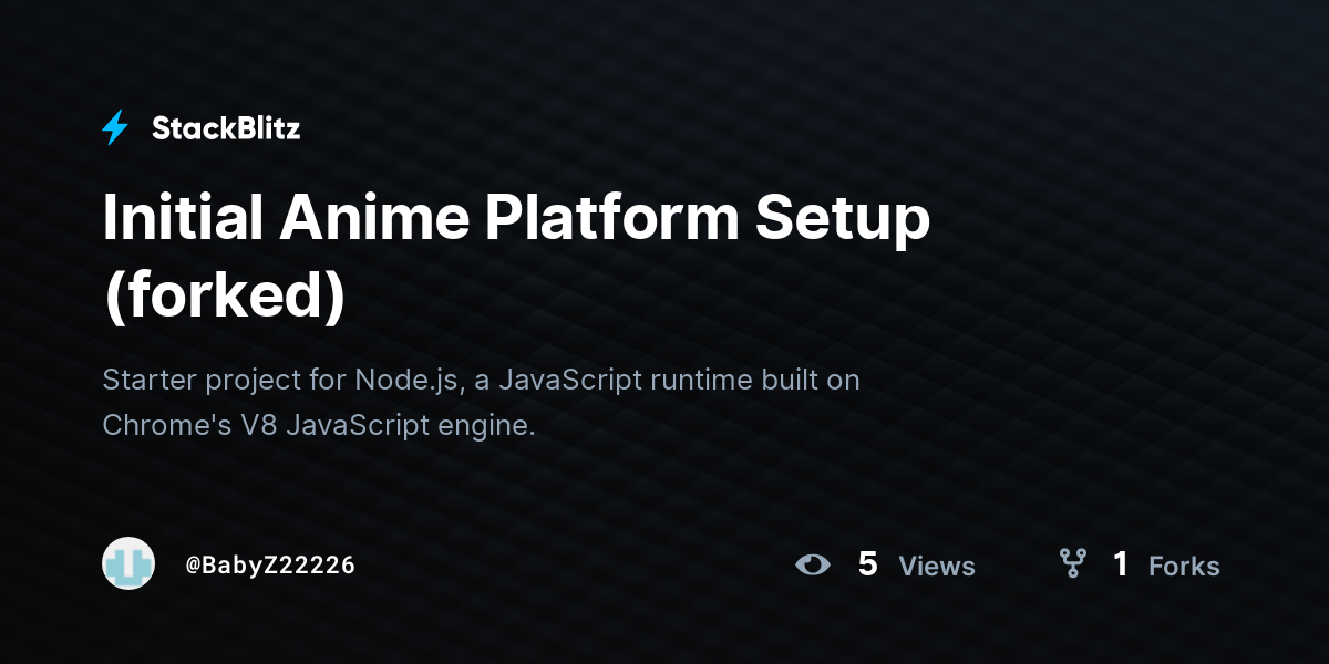 Initial Anime Platform Setup (forked) - StackBlitz