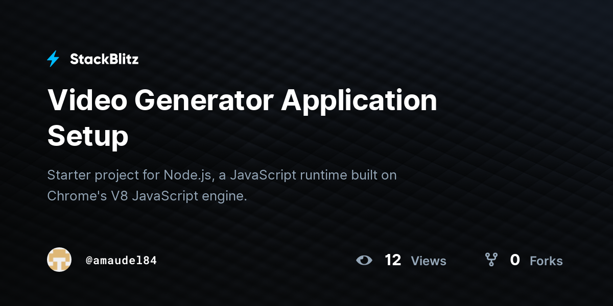 Video Generator Application Setup - StackBlitz