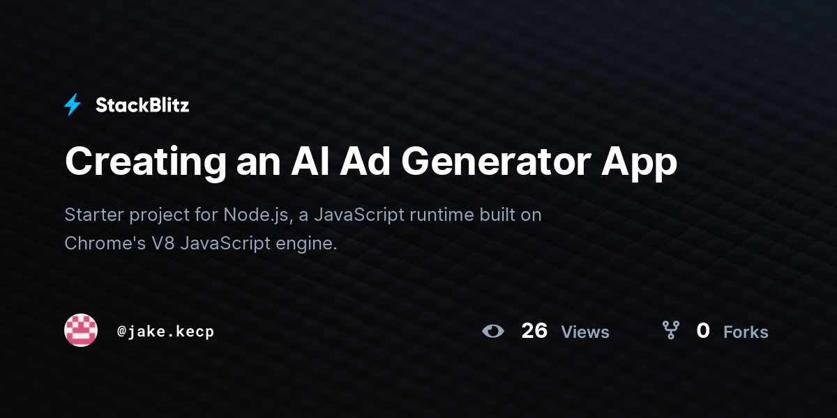 Creating an AI Ad Generator App - StackBlitz