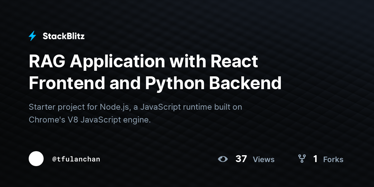 RAG Application with React Frontend and Python Backend - StackBlitz