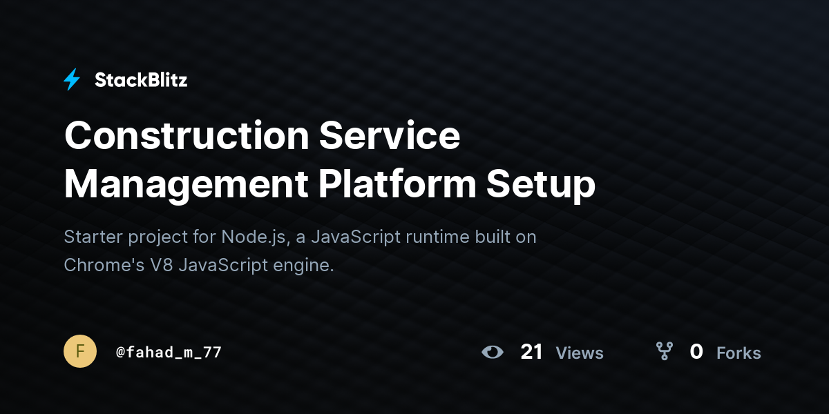 Construction Service Management Platform Setup - StackBlitz