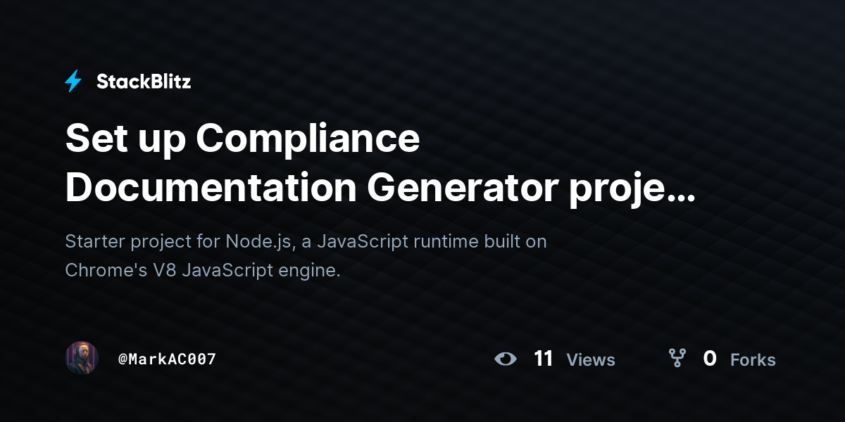 Set up Compliance Documentation Generator project (forked) - StackBlitz