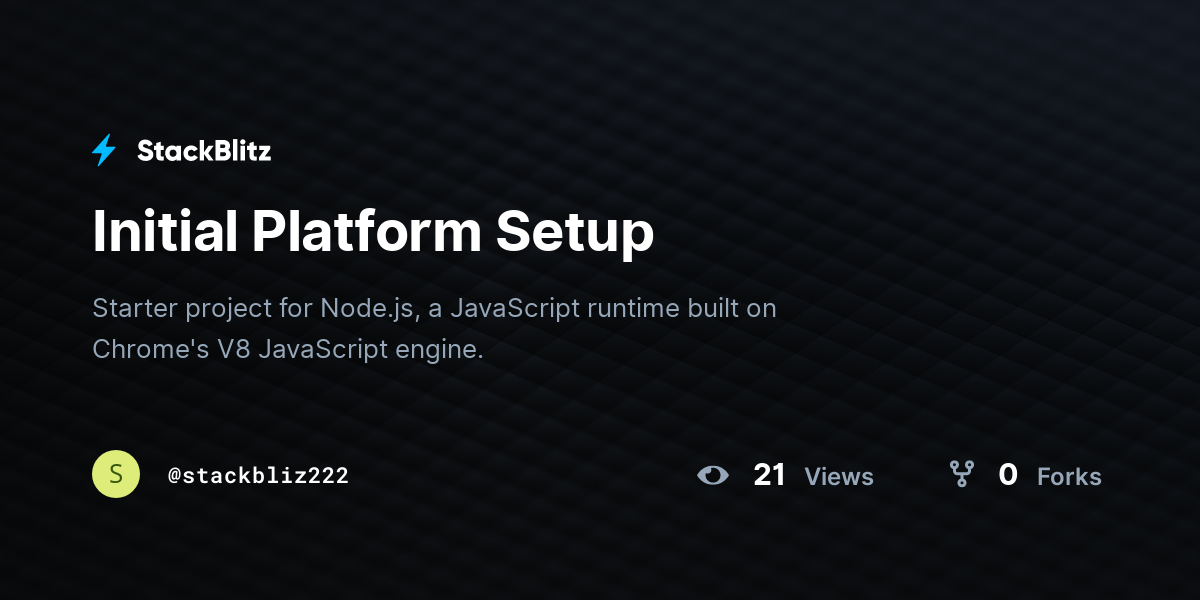 Initial Platform Setup - StackBlitz