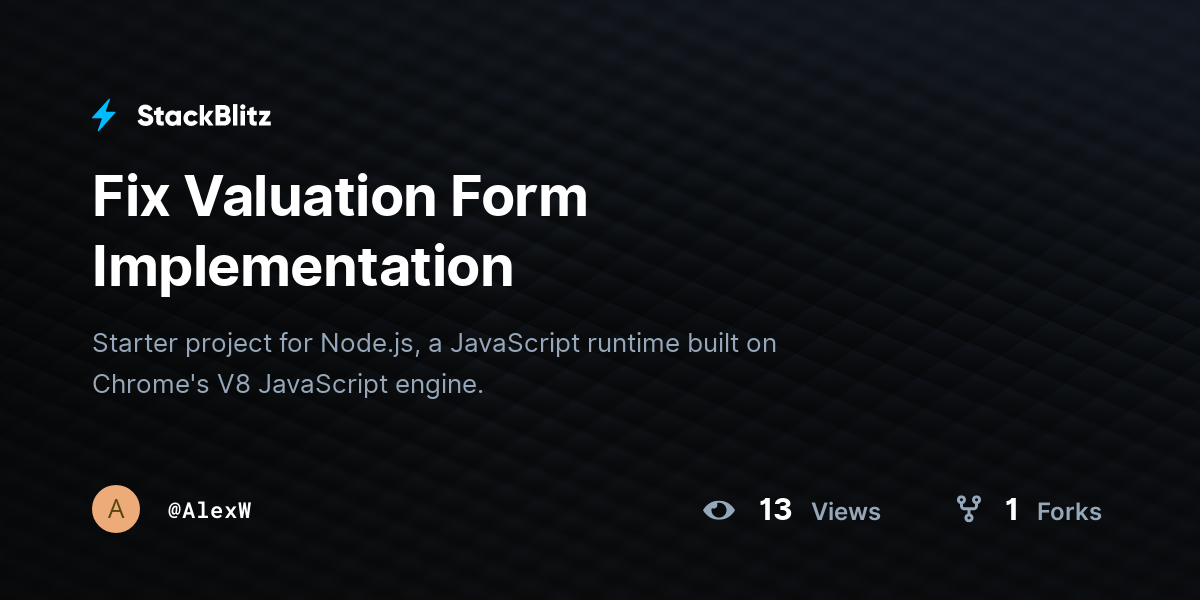 Fix Valuation Form Implementation - StackBlitz
