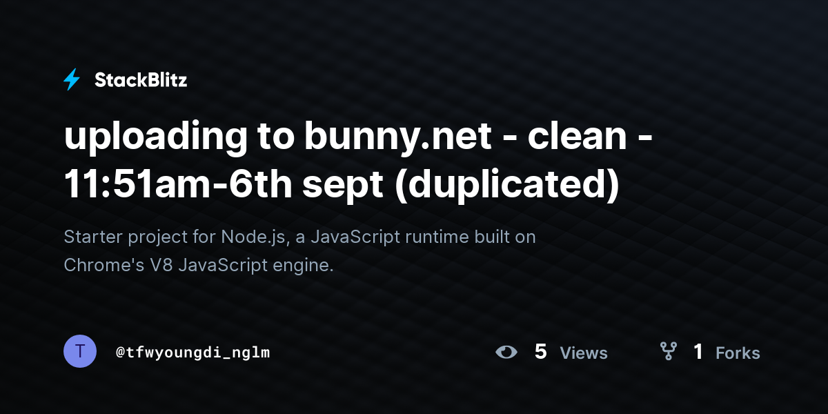 uploading to bunny.net - clean - 11:51am-6th sept (duplicated) - StackBlitz