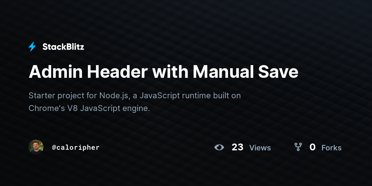 Admin Header with Manual Save - StackBlitz
