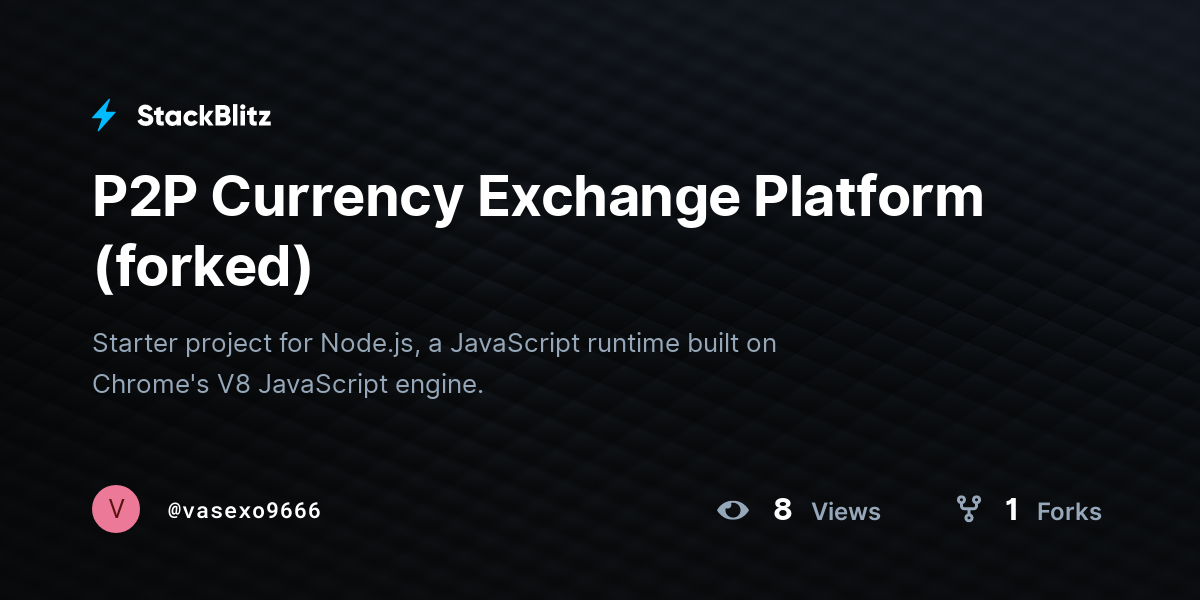 P2P Currency Exchange Platform (forked) - StackBlitz